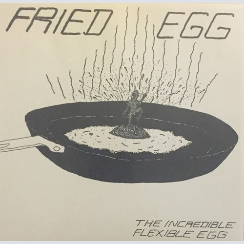 Flexi, 7", S/Sided, EP, RP Fried Egg - The Incredible Flexible Egg