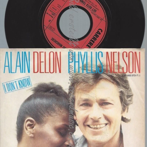 7"  Alain Delon & Phyllis Nelson – I Don't Know