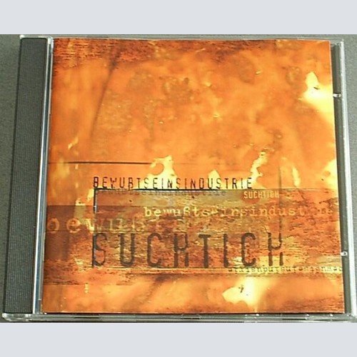 CD, Maxi Bewußtseinsindustrie - Suchtich