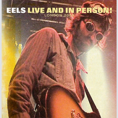 CD, Ltd + DVD-V, Ltd Eels - Live And In Person! London 2006