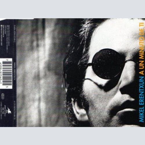 CD, Maxi Mikel Erentxun - A Un Minuto De Ti