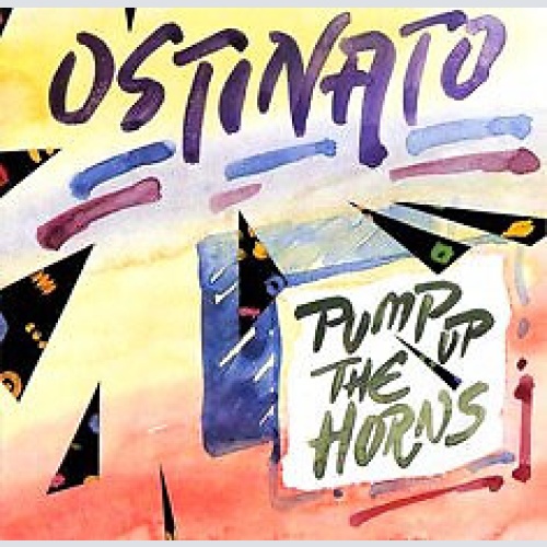 CD, Album Ostinato (6) - Pump Up The Horns
