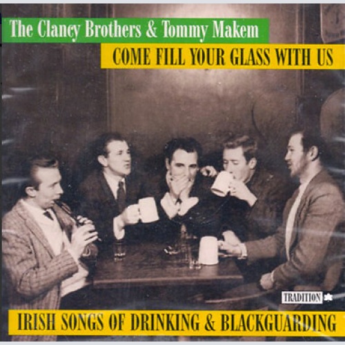 CD, Album, Club The Clancy Brothers & Tommy Makem - Come Fill Your Glass With...