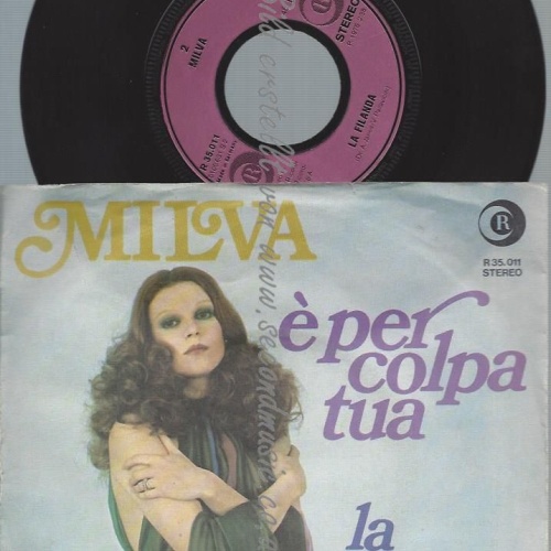 7"   Milva  È Per Colpa Tua