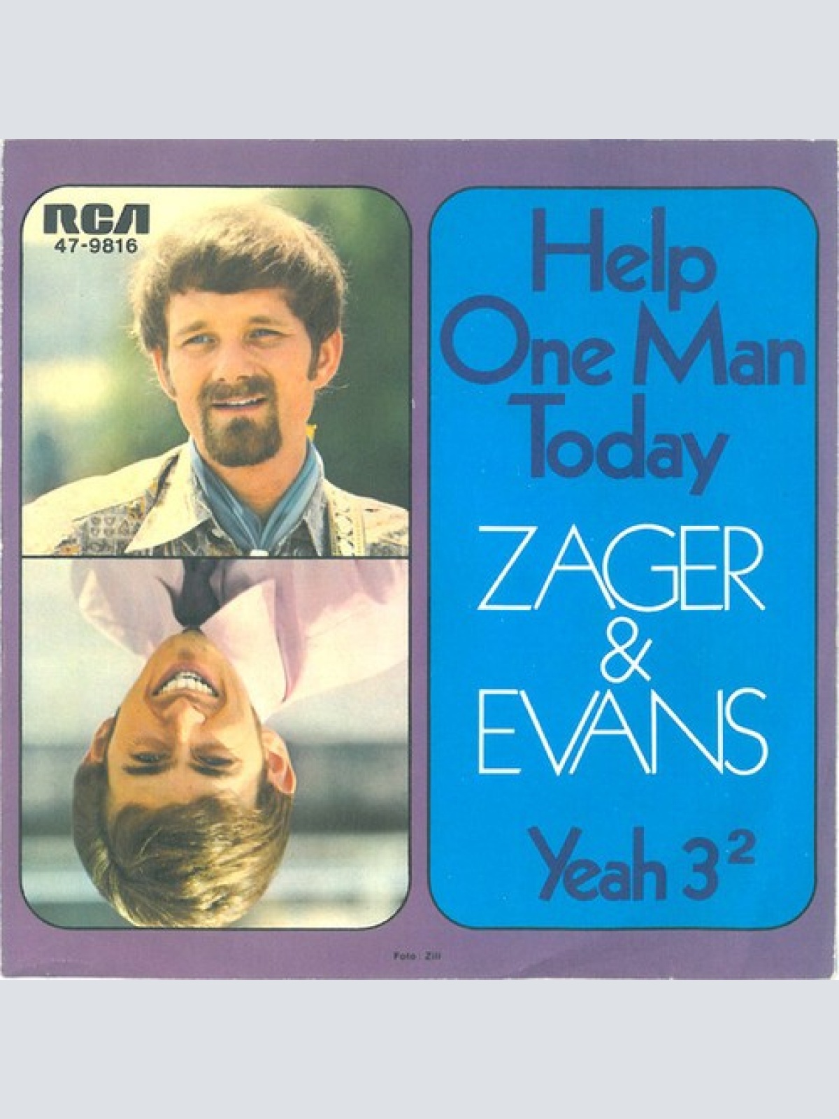 7", Single Zager & Evans - Help One Man Today / Yeah 3²