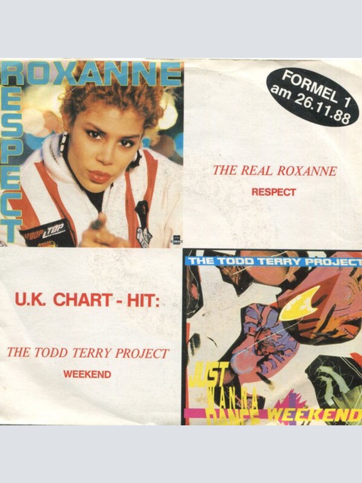 7", Single The Real Roxanne / The Todd Terry Project - Respect / Weekend