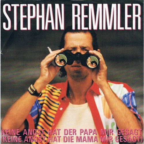 7", Single Stephan Remmler - Keine Angst Hat Der Papa Mir Gesagt (Keine Angst...