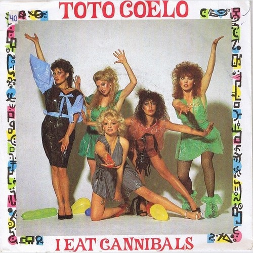 7", Single Toto Coelo - I Eat Cannibals