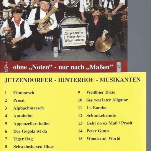 CD -JETZENDORFER HINTERHOF MUSIKANTEN OHNE NOTEN NUR NACH MASSEN