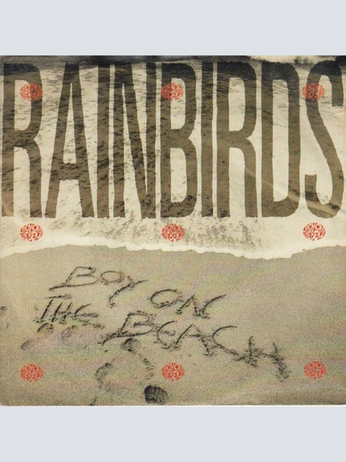 7", Single Rainbirds - Boy On The Beach