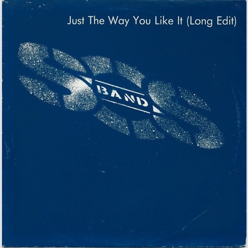 7", Single S.O.S. Band* - Just The Way You Like It (Long Edit)