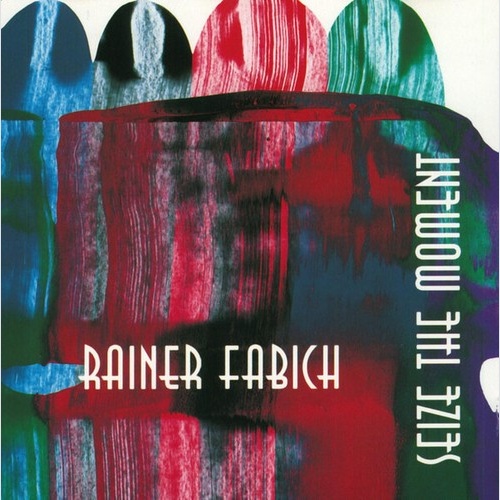 CD, Album Rainer Fabich - Seize The Moment
