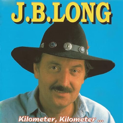 CD, Album J.B. Long (2) - Kilometer, Kilometer ...