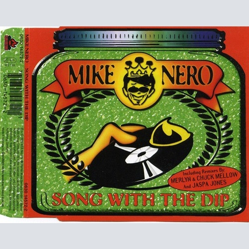 CD, Maxi Mike Nero - Song With The Dip