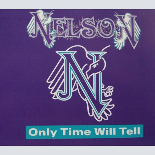 CD, Single Nelson (4) - Only Time Will Tell