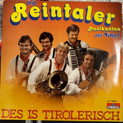 LP, Album Orig. Reintaler Musikanten - Des Is Tirolerisch