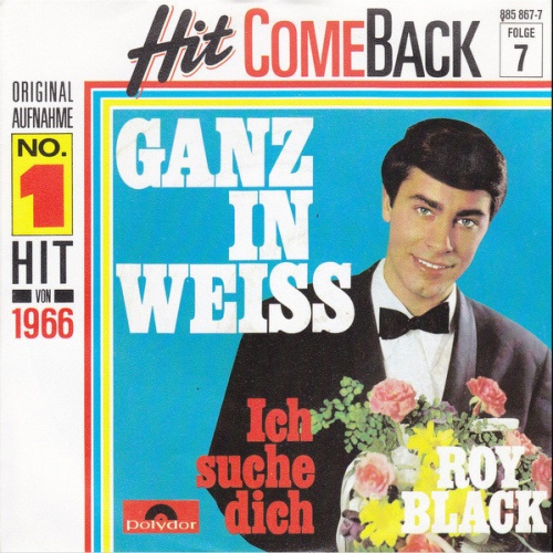 7", Single, Mono, RE Roy Black - Ganz In Weiss