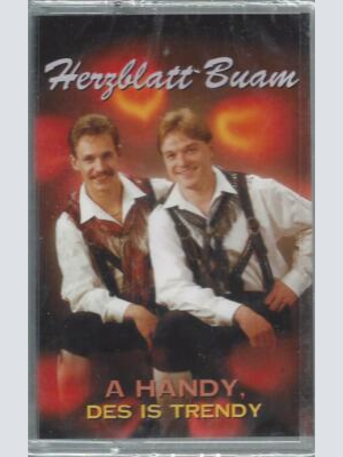 MC- Herzblatt Buam --A Händy des is Trendy