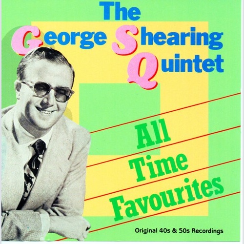 CD, Comp The George Shearing Quintet - All Time Favourites