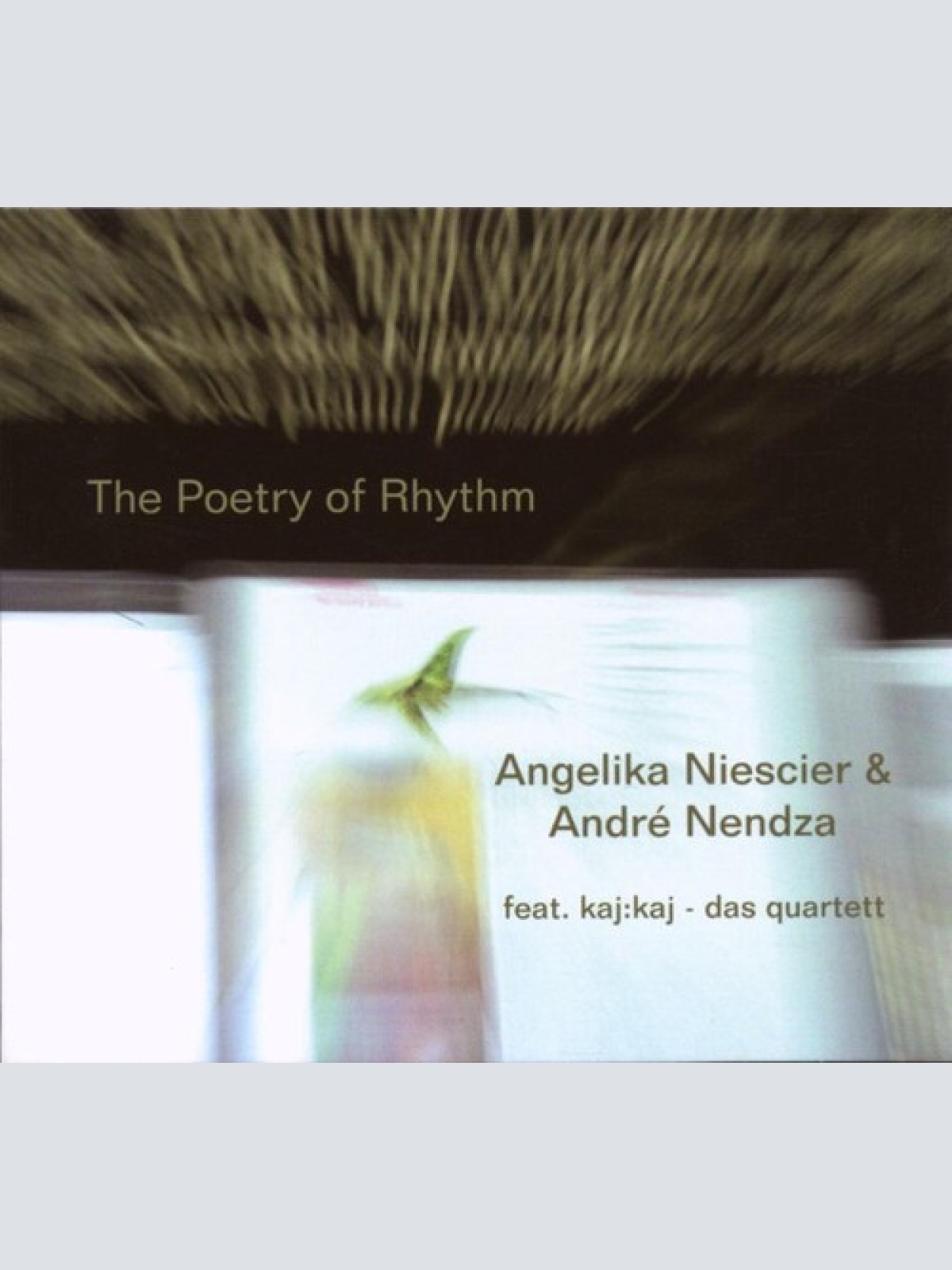 CD, Album Angelika Niescier, André Nendza Feat. kaj:kaj - das quartett* - The...