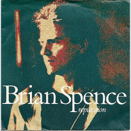 7", Single Brian Spence - Reputation