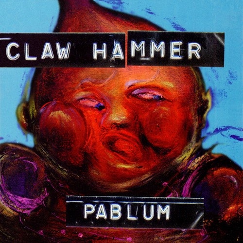 CD, Album Claw Hammer - Pablum