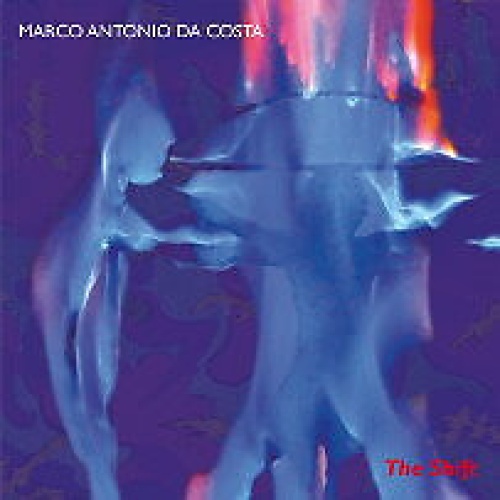 CD, Album Marco Antonio Da Costa - The Shift