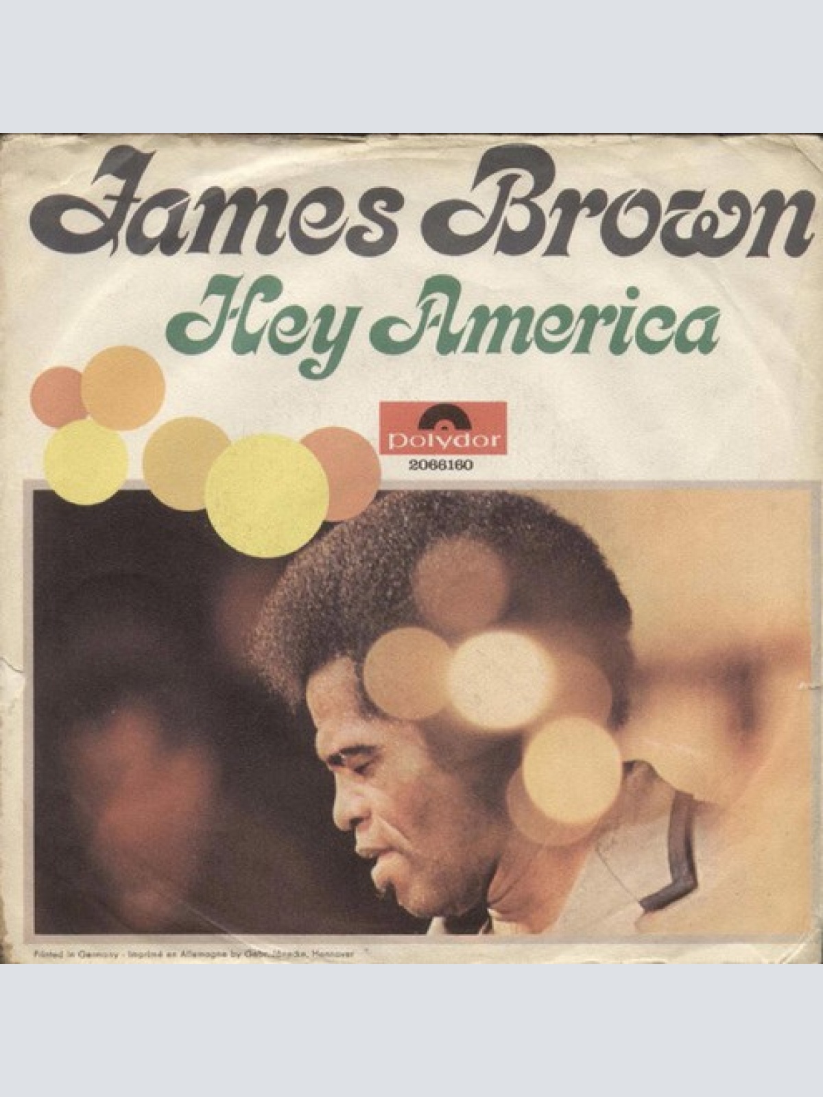 7", Single James Brown - Hey America