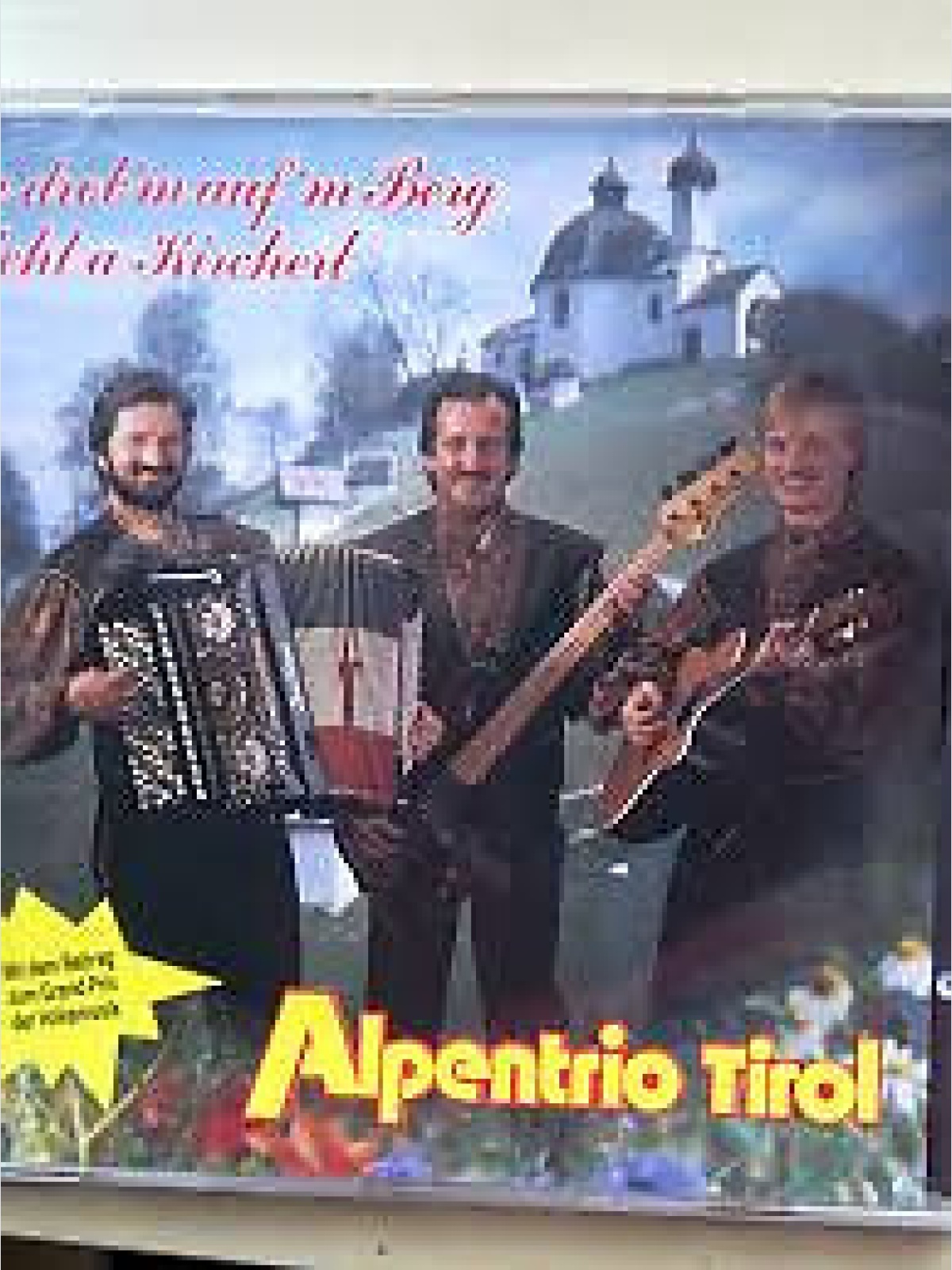 CD, Album Alpentrio Tirol - Da Drob'm Auf'm Berg Steht A Kircherl