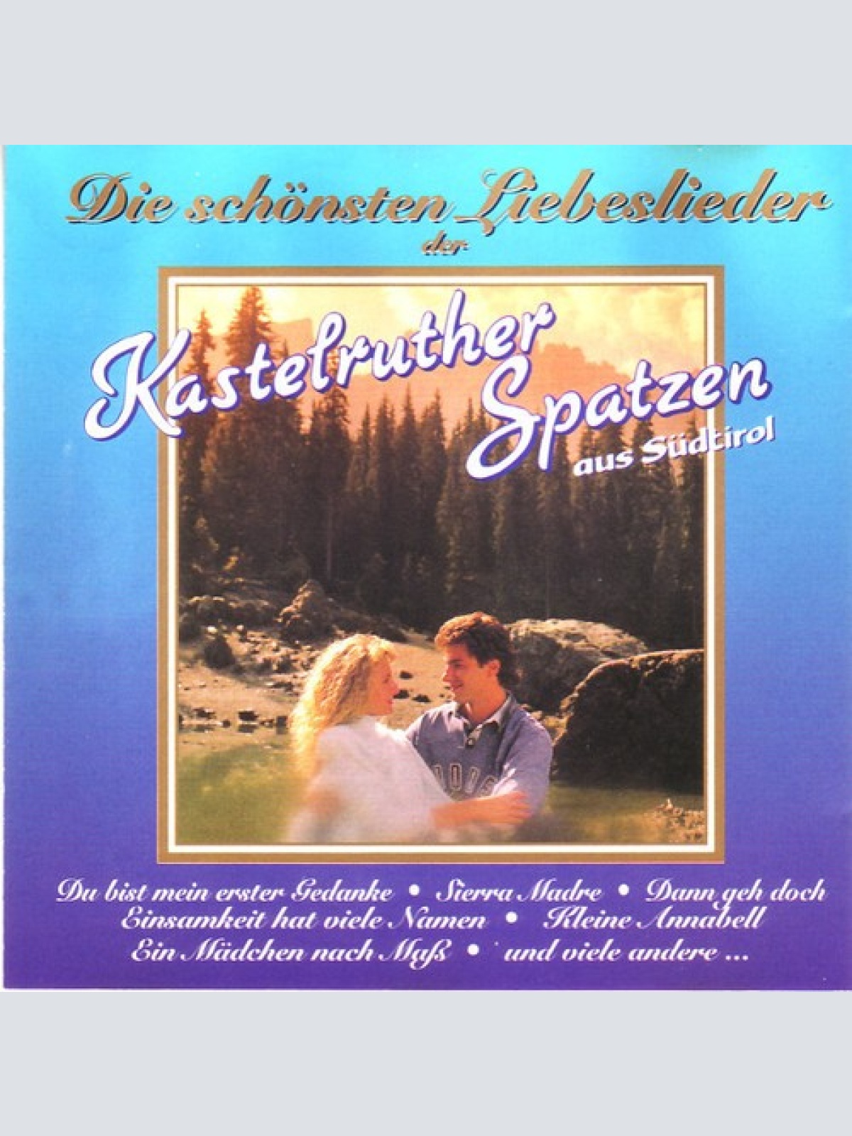 CD, Comp Kastelruther Spatzen Aus Südtirol* - Die Schönsten Liebeslieder Der ...
