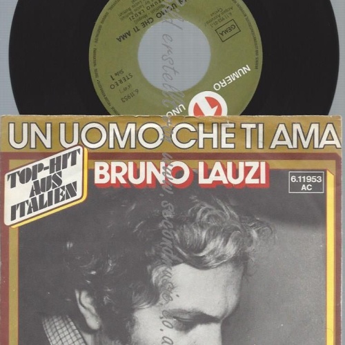 7"   Bruno Lauzi  Un Uomo Che Ti Ama
