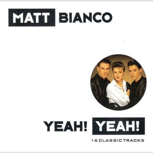 CD, Comp Matt Bianco - Yeah! Yeah!