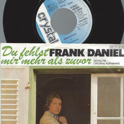 7" Frank Daniel  – Du Fehlst Mir Mehr Als Zuvor