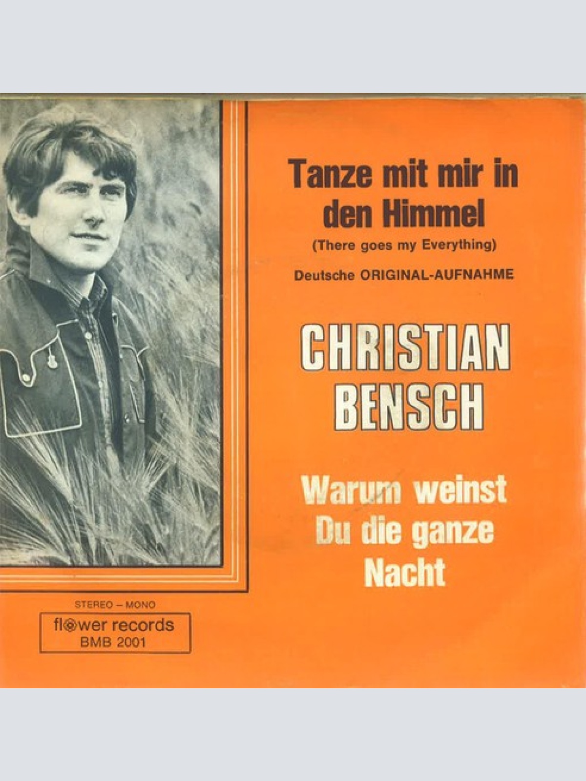 7", Single, Mono Christian Bensch - Tanze Mit Mir In Den Himmel (There Goes M...