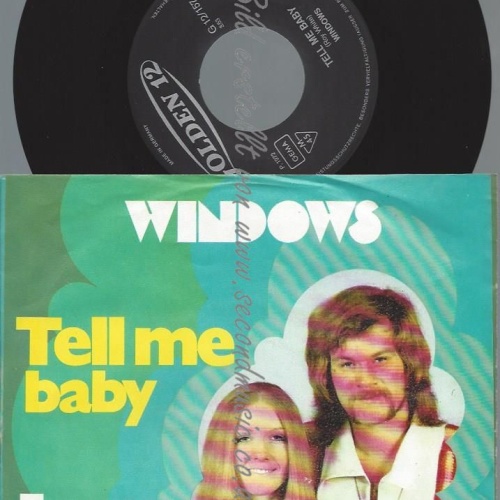 7"    Windows   Tell Me Baby (( GOLDEN