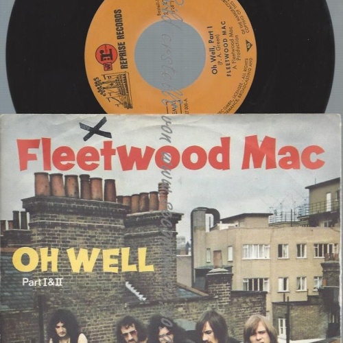 7"   Fleetwood Mac  Oh Well (Part I & II)