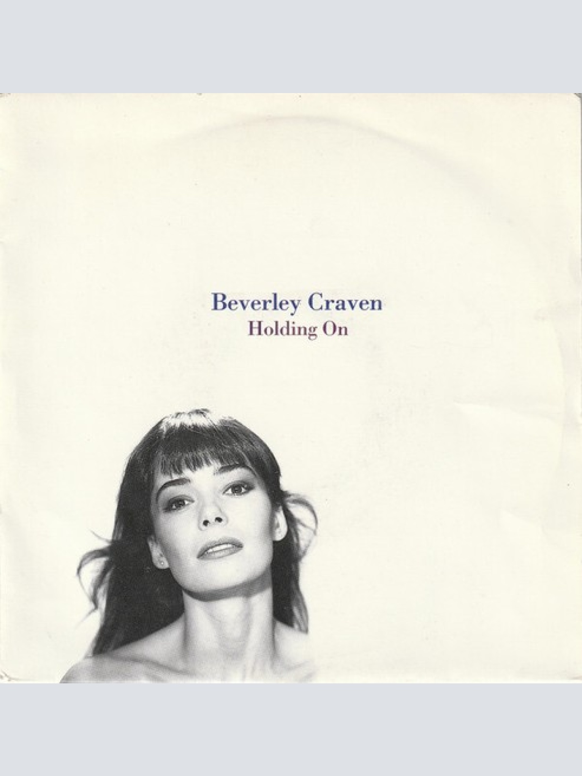 7", Single, RE Beverley Craven - Holding On