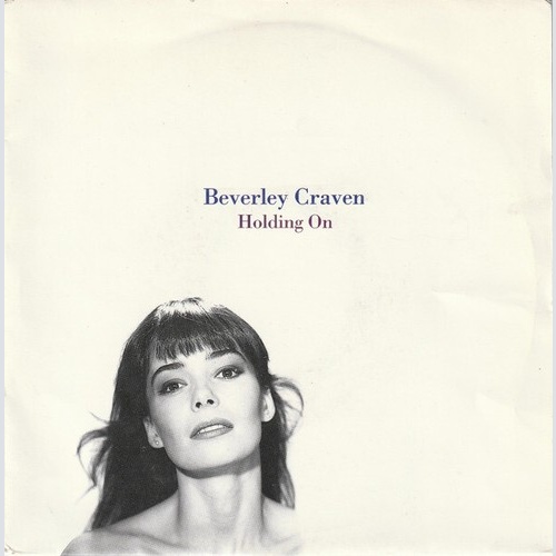7", Single, RE Beverley Craven - Holding On