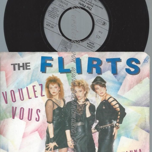 7"   The Flirts  Voulez Vous