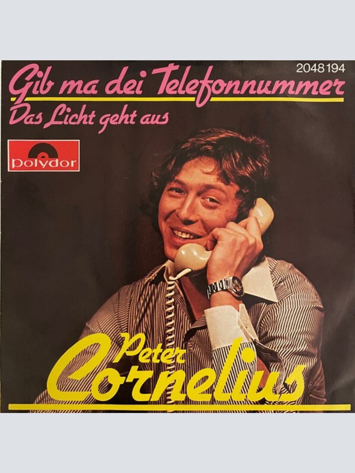 7", Single Peter Cornelius - Gib Ma Dei Telefonnummer