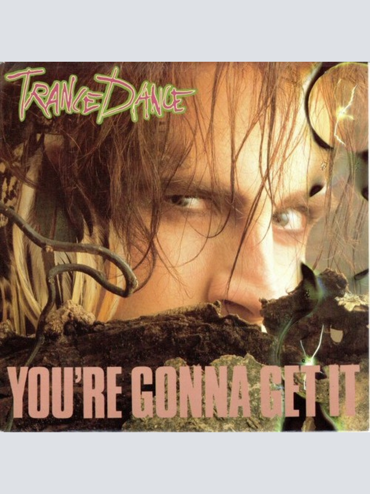 7", Single Trance Dance - You're Gonna Get It