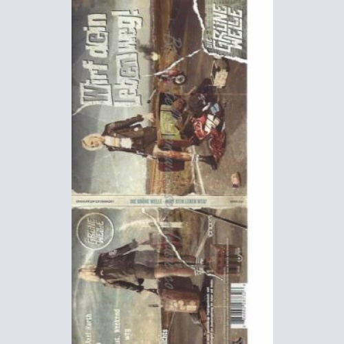 CD-- DIE GRÜNE WELLE  --WIRF DEIN LEBEN WEG