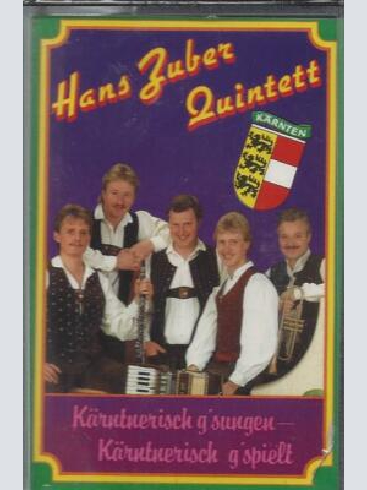 MC--Hans Zuber Quintett --Kärntnerisch gsungen