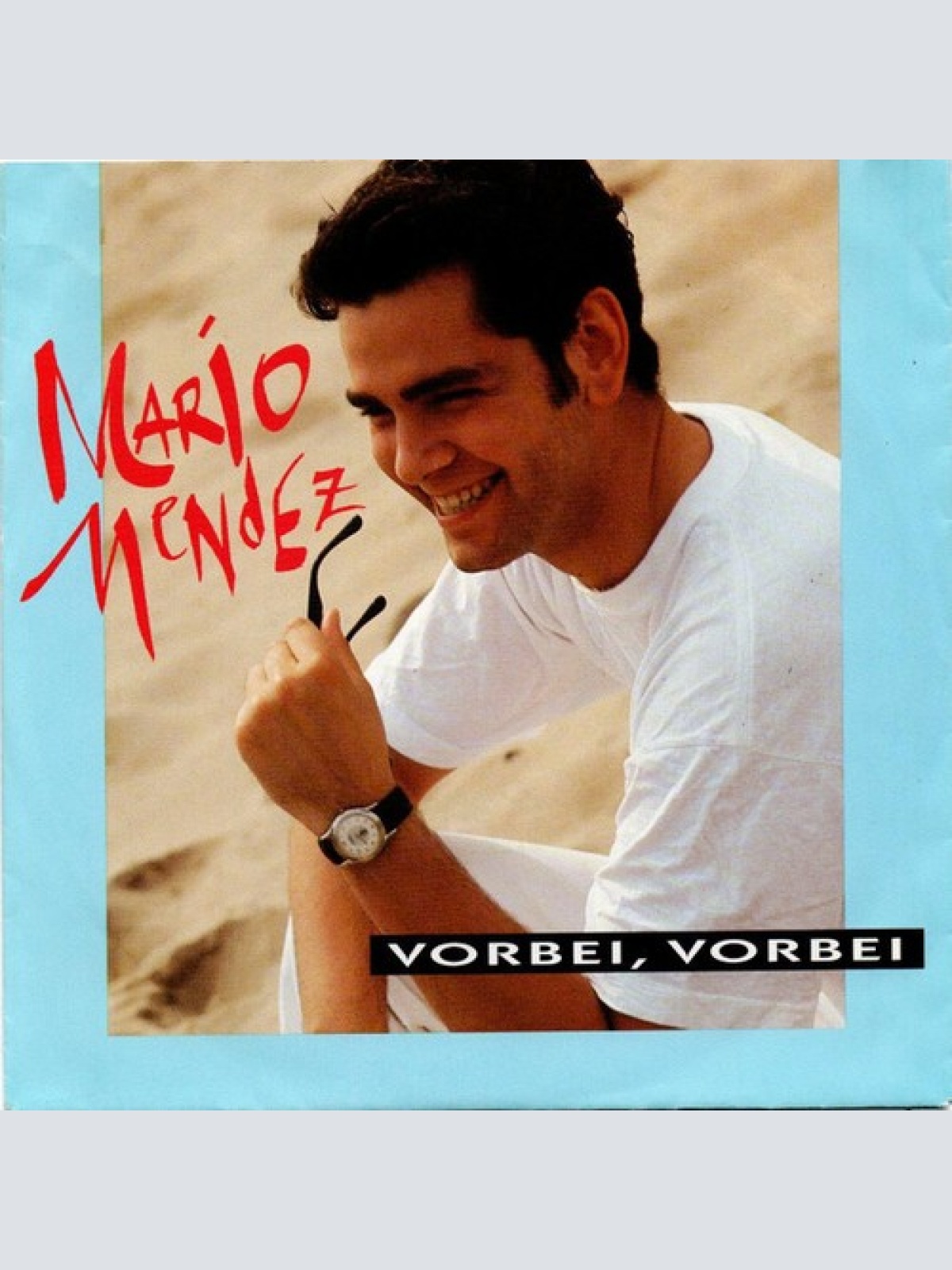 7", Single Mario Mendez (3) - Vorbei, Vorbei
