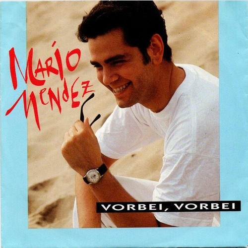 7", Single Mario Mendez (3) - Vorbei, Vorbei