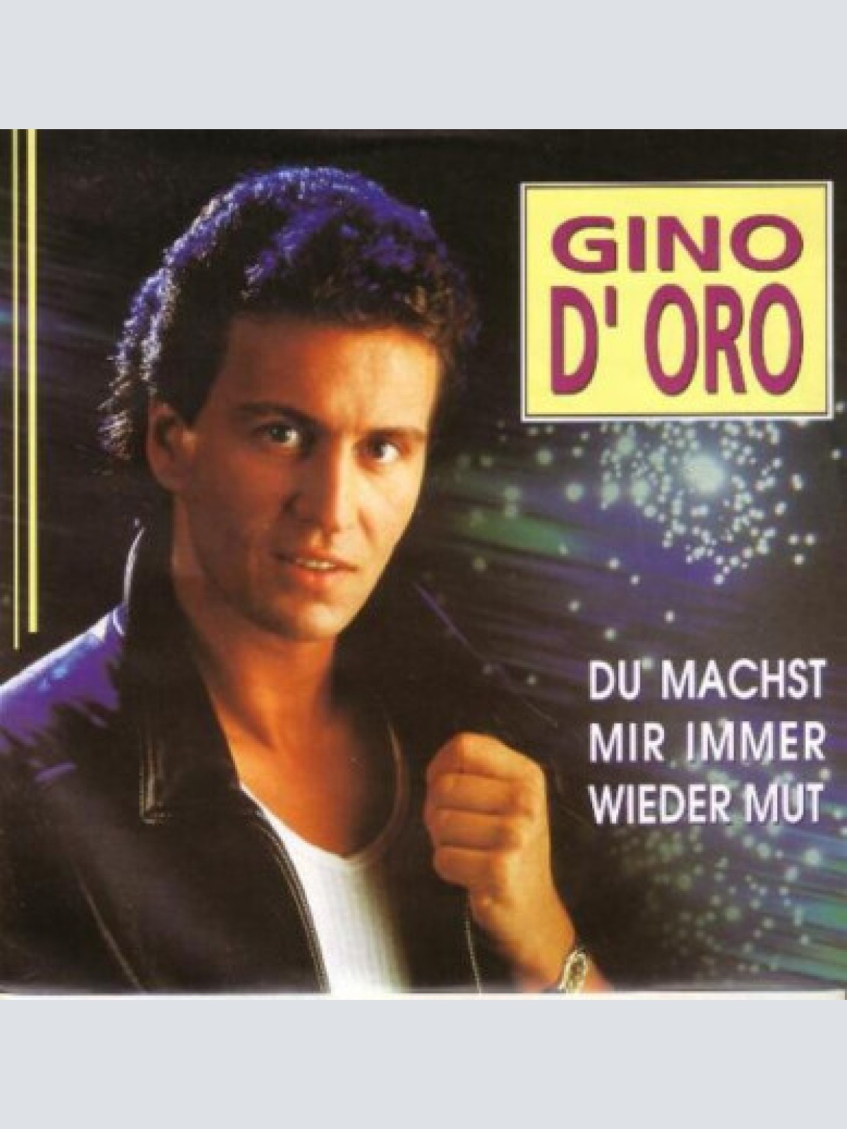 7", Single Gino D'Oro - Du Machst Mir Immer Wieder Mut