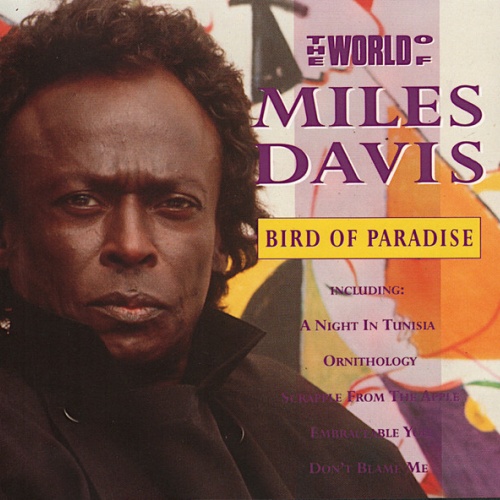 CD, Comp Miles Davis - Bird Of Paradise