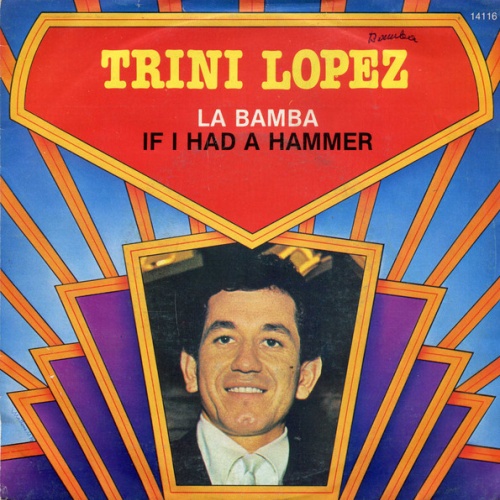 7", Single Trini Lopez - La Bamba / If I Had A Hammer