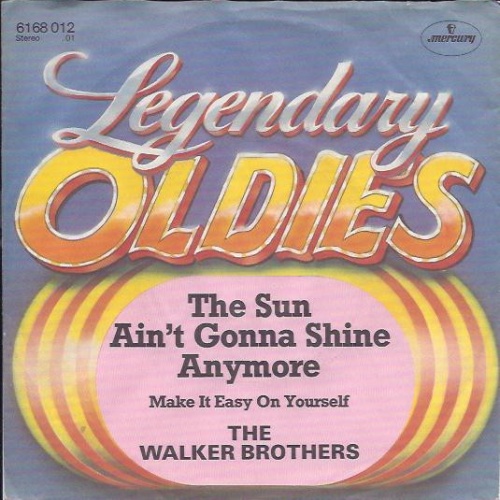 7", Single The Walker Brothers - The Sun Ain't Gonna Shine Anymore / Make It ...