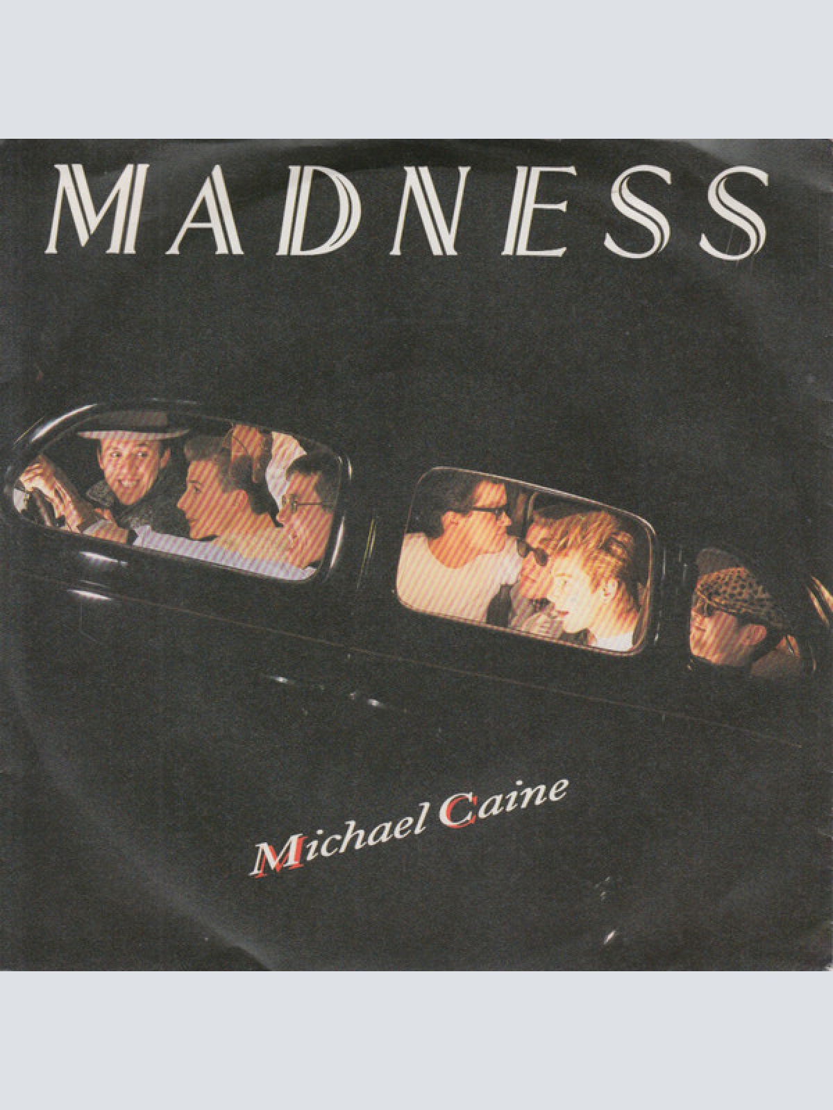 7", Single Madness - Michael Caine